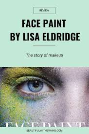 face paint by lisa eldridge book review