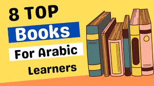 top 8 books to learn arabic you