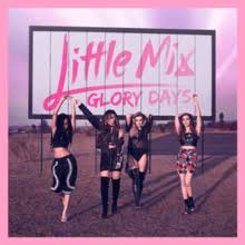 Glory Days Little Mix Album Wikipedia