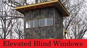 elevated hunting blind windows are