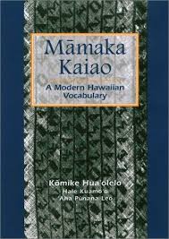 Mamaka Kaiao A Modern Hawaiian Vocabulary Amazon In