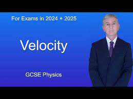Gcse Physics Revision Velocity