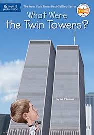 On the day of the attacks. What Were The Twin Towers What Was English Edition Ebook O Connor Jim Who Hq Hammond Ted Amazon De Kindle Shop