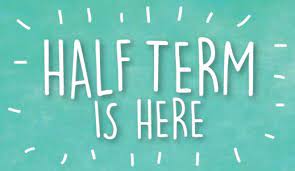 Happy Half Term!