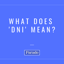 dni meaning in slang on social a