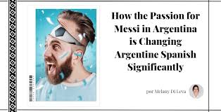 argentina is changing argentine spanish