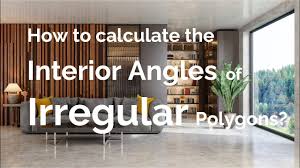 interior angles of irregular polygons