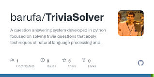 First off, thank you jaylabrosse for the idea and inspiration. Github Barufa Triviasolver A Question Answering System Developed In Python Focused On Solving Trivia Questions That Apply Techniques Of Natural Language Processing And Web Scraping