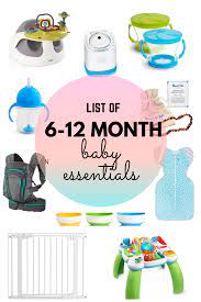 baby essentials for 6 12 months a