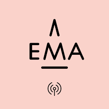 EMA podcast