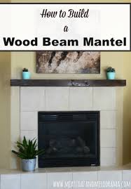 diy wood beam mantel meatloaf and