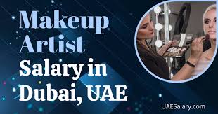 makeup artist salary in dubai uae 2024