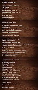 No More And No Less - No More And No Less Poem by Mahmoud Darwish