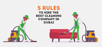5 Rules To Hire The Best Cleaning Company In Dubai