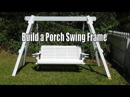 Diy Porch Swing Frame How To Build