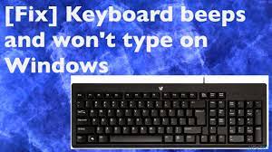 fix keyboard beeps and won t type on