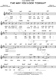 And the way you look tonight was written by jerome kern with lyrics by dorothy fields, and has become a standard. The Way You Look Tonight From Swing Time Sheet Music Leadsheet In Eb Major Transposable Download Print Sku Mn0106848