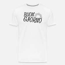 buongiorno italian phrase to say good