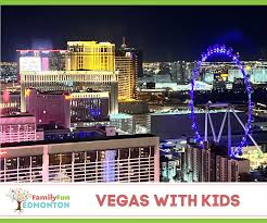 vegas with kids our top 10