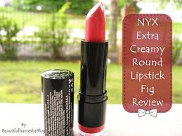 nyx extra creamy round lipstick fig review
