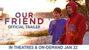Find out what movies are opening this week as well as what movies are in the box office top ten. Our Friend Trailer In Theaters On Demand 1 22 Youtube