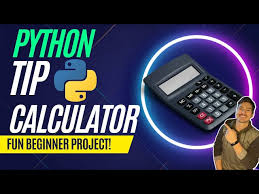 how to make a tip calculator in python