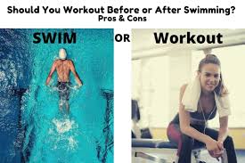 workout before or after swimming pros