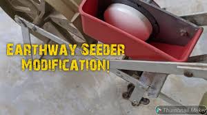 earthway seeder modification you