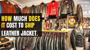 cost to ship a leather jacket