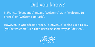 say you are welcome in french