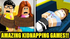AMAZING ROBLOX KIDNAPPED GAMES THAT YOU NEED TO PLAY - YouTube