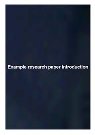 After all, it does not describe vital research methods for replication or report striking results for consideration. Example Research Paper Introduction By Gros46rousbu Issuu