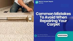 carpet repair mistakes to avoid expert