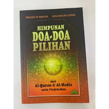 Posted by afendi on wednesday, december 1, 2010 at 10:08 am. Buku Himpunan Doa Doa Pilihan Dari Al Quran Dan Hadis Serta Terjemahan Shopee Malaysia