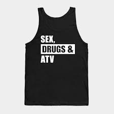 Sex Drugs Atv