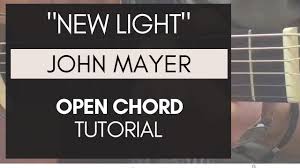 John Mayer New Light Easy Guitar Tutorial 4 Open