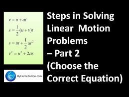 Steps In Solving Linear Motion Problems