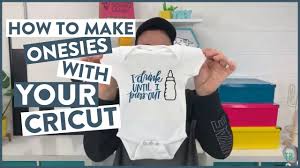 How To Make Onesies With Your Cricut Easy Cricut Beginner Project
