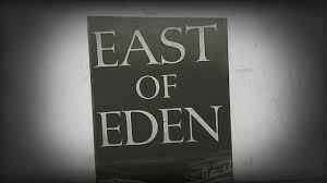 east of eden by john steinbeck summary east of eden by john steinbeck summary