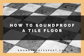 how to soundproof a tile floor 4