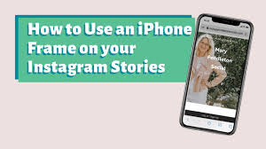 an iphone frame on insram stories