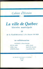 La Ville De Quebec Histoire Municipale Tome 4 De La