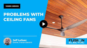 common problems with ceiling fans