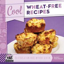 Cool Wheat Free Recipes Delicious Fun Foods Without Gluten Abdo gambar png