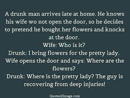 Alcoholism quotations by authors, celebrities, newsmakers, artists and more. A Drunk Man Arrives Marriage Quotes 2 Image