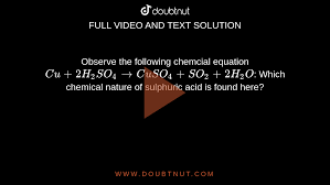 Observe the following chemcial equation Cu+2H2SO4rarrCuSO4+SO2+2H2O: Is the  change oxidation or reduction?