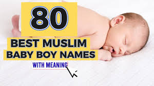 muslim baby boy names with meaning
