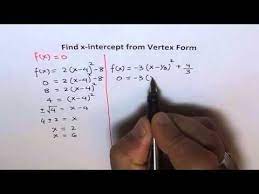 X Intercept From Vertex Form You