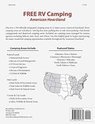 In a state that boasts everything is bigger, natural features as well as wildlife areas are vast and rich. Free Rv Camping American Heartland Discover 1 784 Places Where You Can Camp For Free By Houghton Ted Amazon Ae