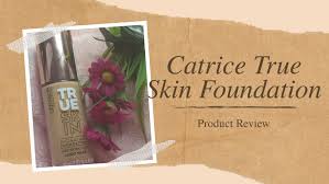 new catrice true skin foundation review